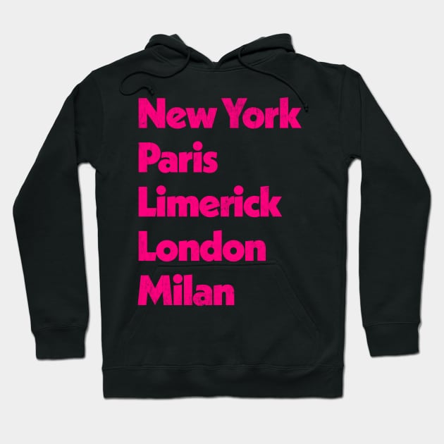 New York - Paris - Limerick - London - Milan Hoodie by feck!